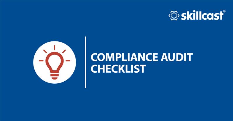 Compliance Audit Checklist | Skillcast